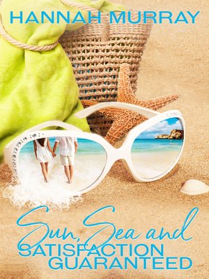 cover image of Sun, Sea and Satisfaction Guaranteed
